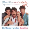 John Parr - The Minute I Saw You