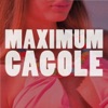 Maximum cagole