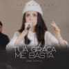 Tua Graça Me Basta - Single