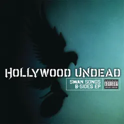 Swan Songs B-Sides EP - Hollywood Undead