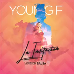 La Invitación (Versión Salsa) - Single - Young F La Invitación (Versión Salsa) - Single - Young F