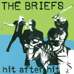 Hit After Hit - The Briefs