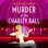 Murder at the Charity Ball: A Miss Underhay Mystery, Book 11 (Unabridged)