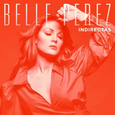 Indirectas - Single - Belle Perez