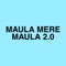 Maula Mere Maula 2.0 artwork