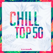 Chill Top 50 - Armada Music artwork