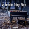 My Favorite Things Piano Vol.3