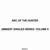 Ambient Singles Series: Volume II album lyrics, reviews, download