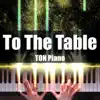 To the Table - Single album lyrics, reviews, download