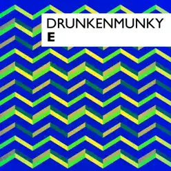 E - EP - Drunkenmunky E - EP - Drunkenmunky