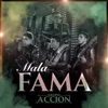 Grupo Accion - Mala Fama