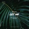 Let Me (feat. Nando Fortunato) - Nikko Culture lyrics