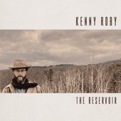 Kenny Roby - Don't Ya Know What's on My Mind