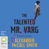 Alexander McCall Smith - The Talented Mr Varg - Detective Varg Book 2 (Unabridged) artwork
