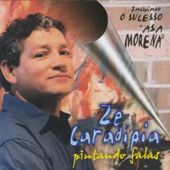 Pintando Falas - Zé Caradípia