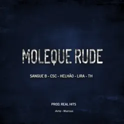 Moleque Rude - Single - Lira Moleque Rude - Single - Lira
