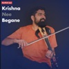 Krishna Nee Begane - Single
