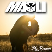 Maoli - My Reason