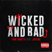 Wicked and Bad (feat. JayKae) artwork