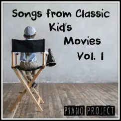Songs From Classic Kid's Movies, Vol. 1 by Piano Project album reviews, ratings, credits
