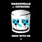 Here With Me (feat. CHVRCHES) - Marshmello lyrics