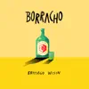 Stream & download Borracho - Single
