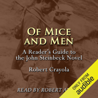 Robert Crayola - Of Mice and Men: A Reader's Guide to the John Steinbeck Novel (Unabridged) artwork