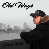 Kind Dub - Old Ways