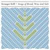 Songs of Bread, Wine and Salt