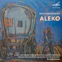 Рахманинов: Алеко by Evgeny Nesterenko, Svetlana Volkova & Alexander Fedin album reviews, ratings, credits