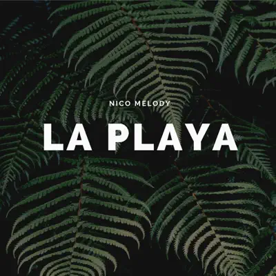 La Playa - Single - Nico Melody