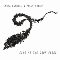 Laura Cannell & Polly Wright - Sing as the Crow Flies artwork