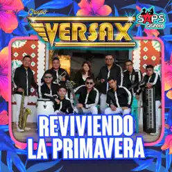 Reviviendo la Primavera - Single - Grupo Versax Reviviendo la Primavera - Single - Grupo Versax