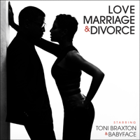 Toni Braxton & Babyface - Love, Marriage? & Divorce artwork