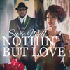 Nothin' But Love - Single