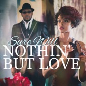 Sure Will - Nothin' But Love