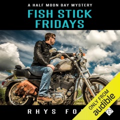 Fish Stick Fridays (Unabridged)