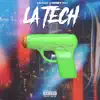 La Tech - Single album lyrics, reviews, download