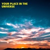 Your Place in the Universe
