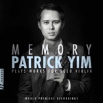 Patrick Yim - Memory (Version for Violin)