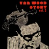 Van Wood Story, Vol. 3, 1973