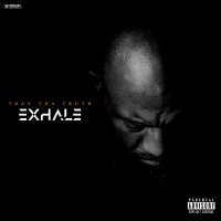 Trae tha Truth - Exhale artwork