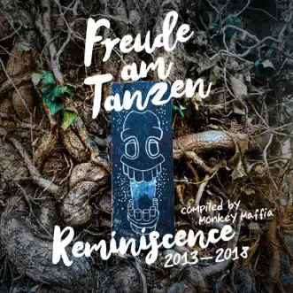 Freude am Tanzen Reminiscence 2013 - 2018 compiled by Monkey Maffia by Monkey Maffia album reviews, ratings, credits