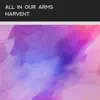 Stream & download All in Our Arms - Single