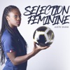 Sélection féminine by Juste Shani iTunes Track 1