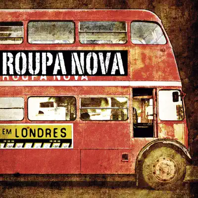 Roupa Nova em Londres - Roupa Nova Roupa Nova em Londres - Roupa Nova