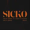 SICKO (Felix Jaehn Remix) [feat. GASHI & FAANGS] - Single album lyrics, reviews, download