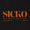 SICKO (Felix Jaehn Remix) [feat. GASHI & FAANGS] - Single