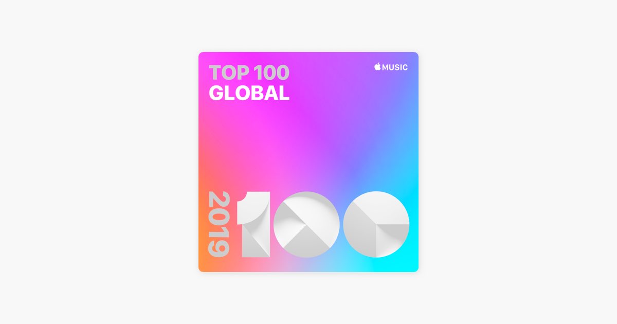 besked besøg kardinal Top 100 Songs of 2019: Global on Apple Music