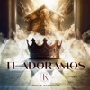 Te Adoramos - Single